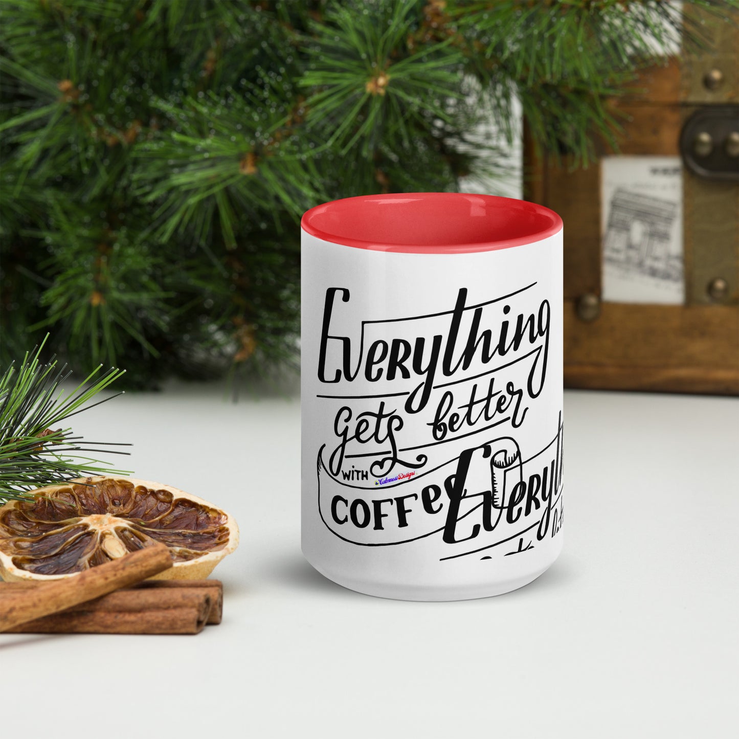 Everything Gets Better with COFFEE, CALMNESS DESIGNS, Creative Designer's, Mug with Color Inside