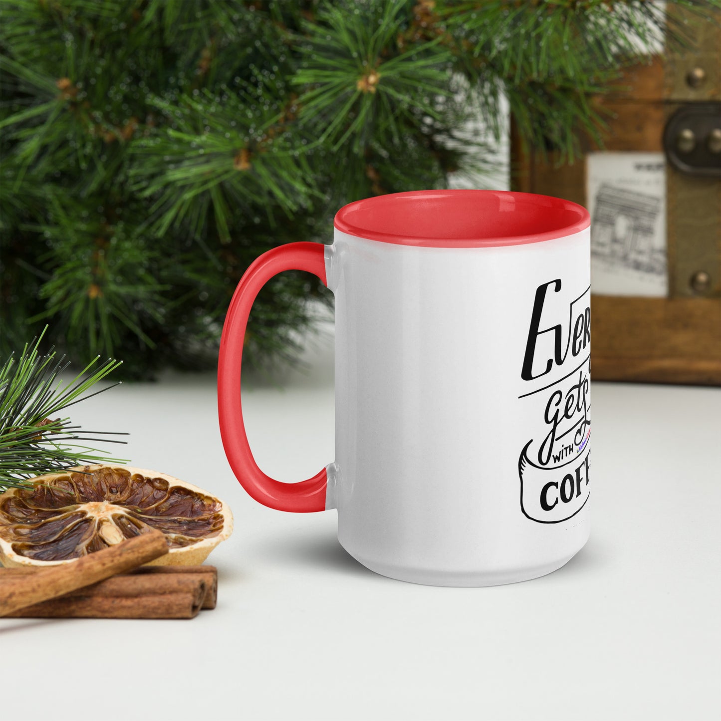 Everything Gets Better with COFFEE, CALMNESS DESIGNS, Creative Designer's, Mug with Color Inside