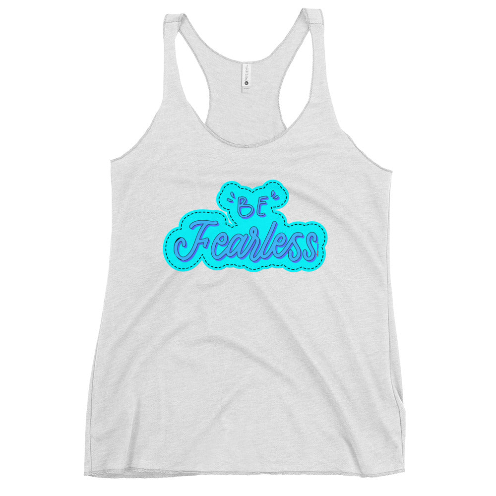 BE FEARLESS, CALMNESS DESIGNS, Creative Designer's, Women's Racerback Tank