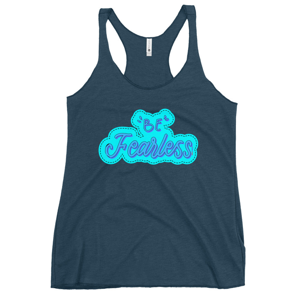 BE FEARLESS, CALMNESS DESIGNS, Creative Designer's, Women's Racerback Tank