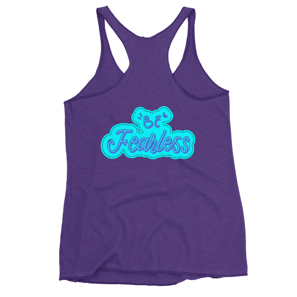 BE FEARLESS, CALMNESS DESIGNS, Creative Designer's, Women's Racerback Tank