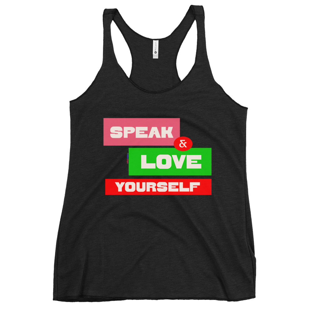 SPEAK & LOVE YOURSELF, CALMNESS DESIGNS, Creative Designer's, Women's Racerback Tank