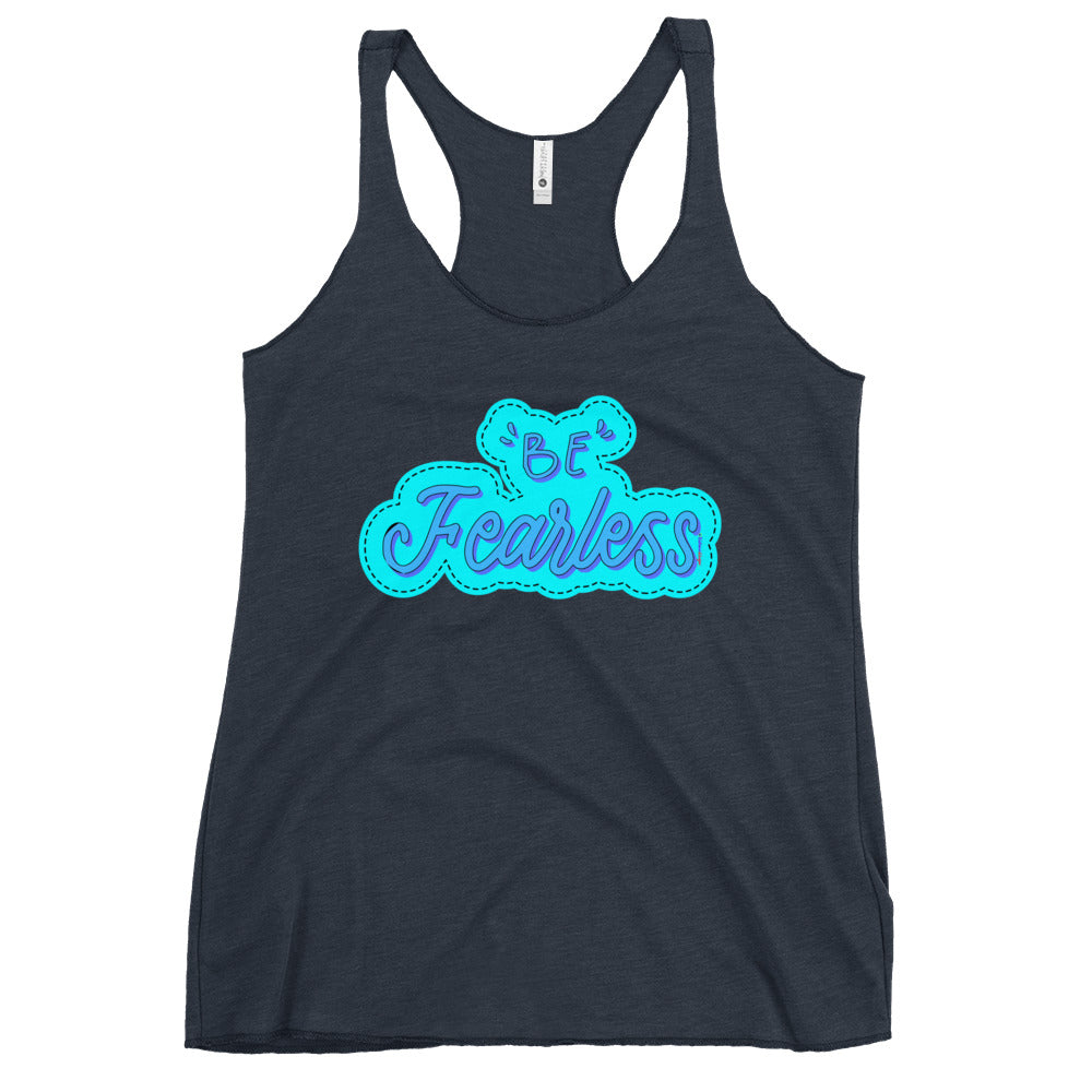 BE FEARLESS, CALMNESS DESIGNS, Creative Designer's, Women's Racerback Tank