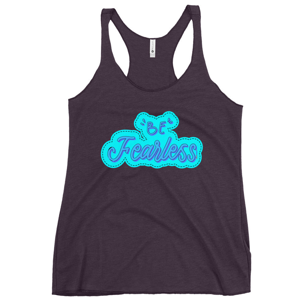 BE FEARLESS, CALMNESS DESIGNS, Creative Designer's, Women's Racerback Tank