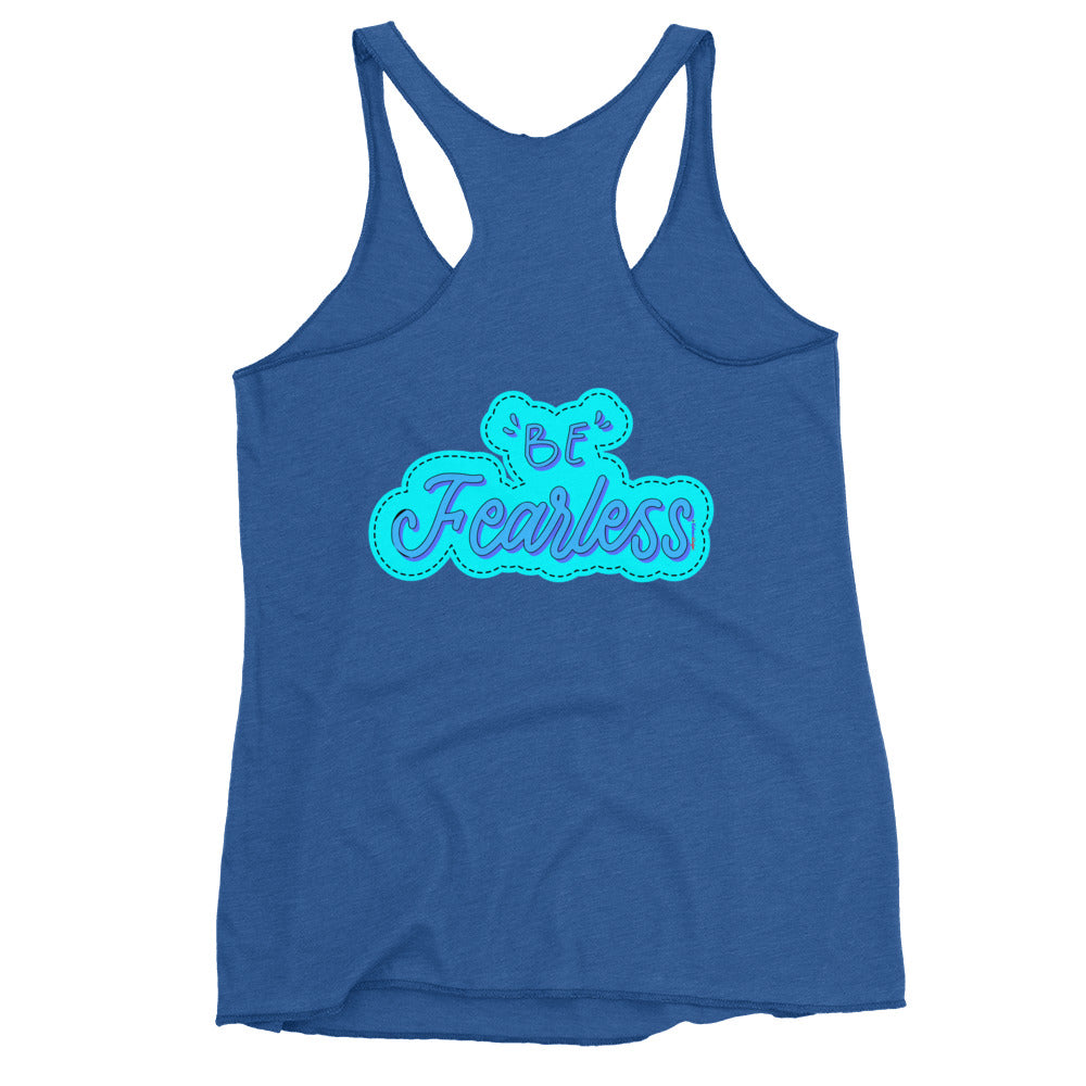 BE FEARLESS, CALMNESS DESIGNS, Creative Designer's, Women's Racerback Tank