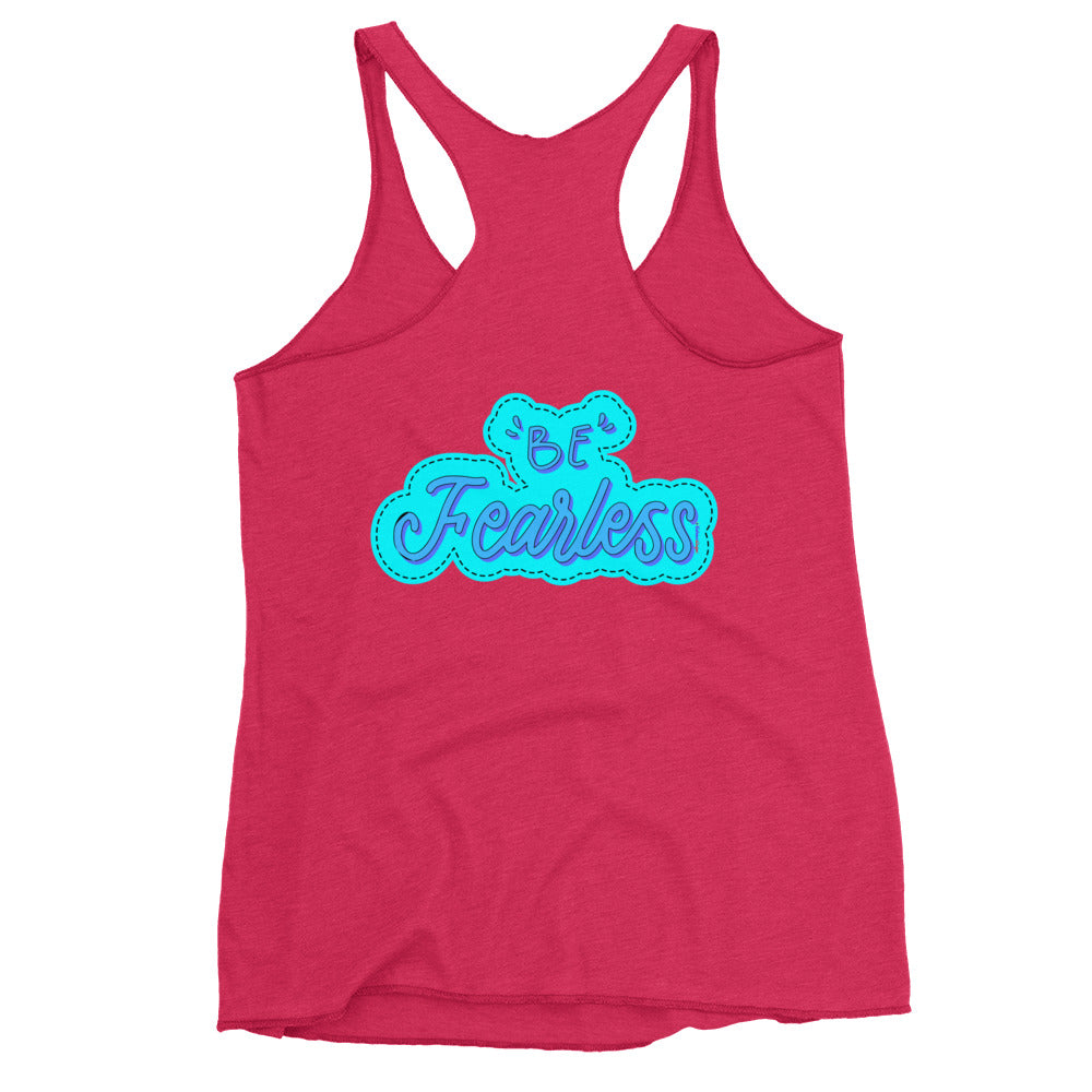 BE FEARLESS, CALMNESS DESIGNS, Creative Designer's, Women's Racerback Tank