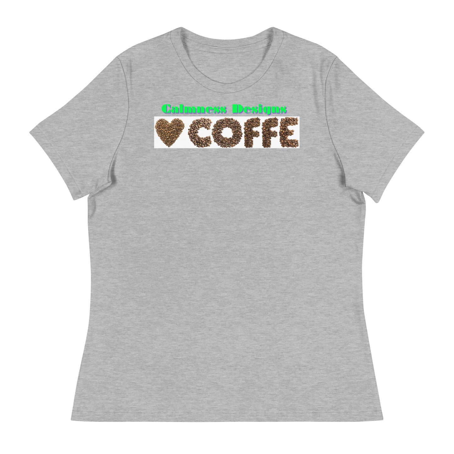 Heart of COFFEE Beans are Spinning on the Table, Designer's Styles, Creative Designs Creative, Genuine, Authentic, Calmness Designs, Great For Gifts, Design printed on all Apparels, Accessories, Homeware's. Women's Relaxed T-Shirt