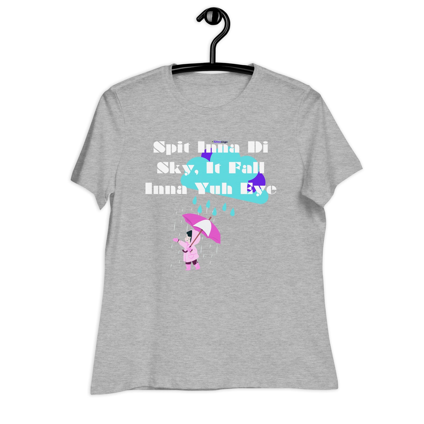 Spit Inna Di Sky, It Fall Inna Yuh Eye, Little Child With Umbrella in Raincoat, Cloud Rainy Calmness Designs, Women's Relaxed T-Shirt