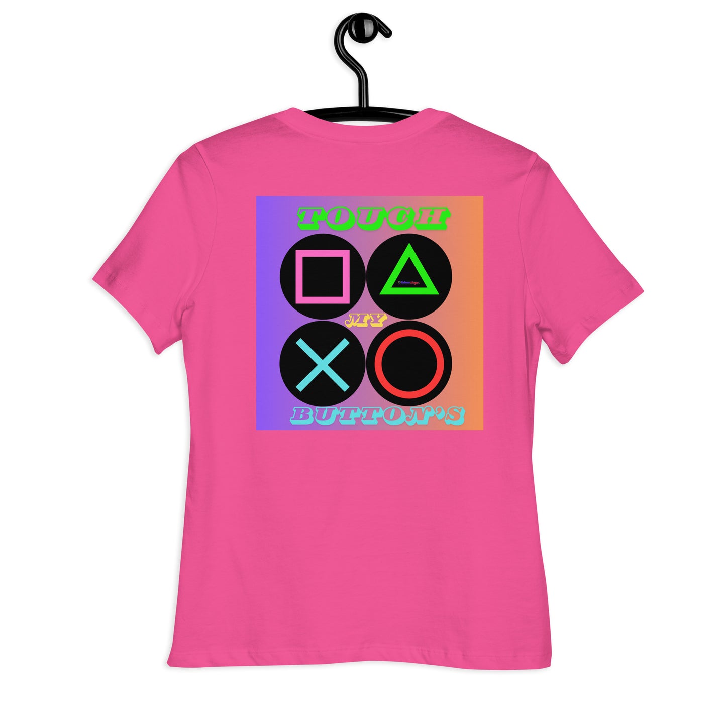Touch My Button's, Controller Button's, CALMNESS DESIGNS, Creative Designer's, Women's Relaxed T-Shirt