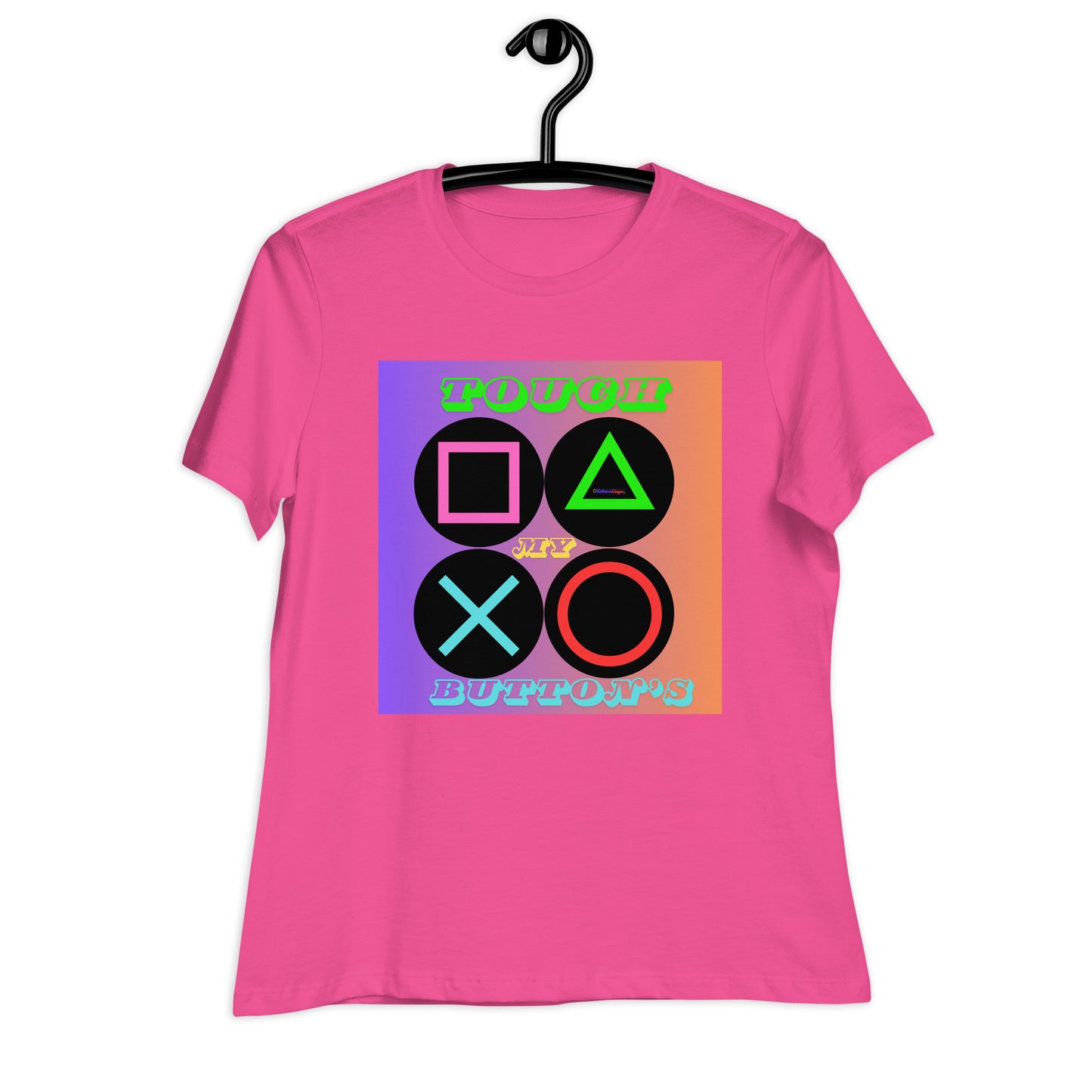 Touch My Button's, Controller Button's, CALMNESS DESIGNS, Creative Designer's, Women's Relaxed T-Shirt