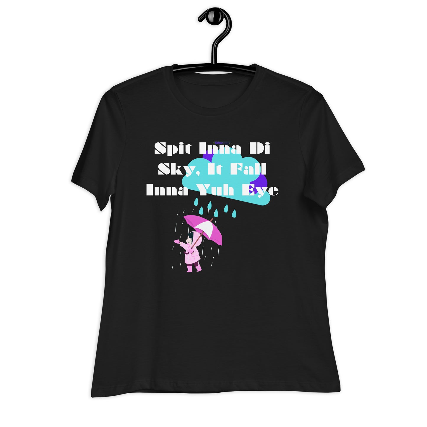 Spit Inna Di Sky, It Fall Inna Yuh Eye, Little Child With Umbrella in Raincoat, Cloud Rainy Calmness Designs, Women's Relaxed T-Shirt