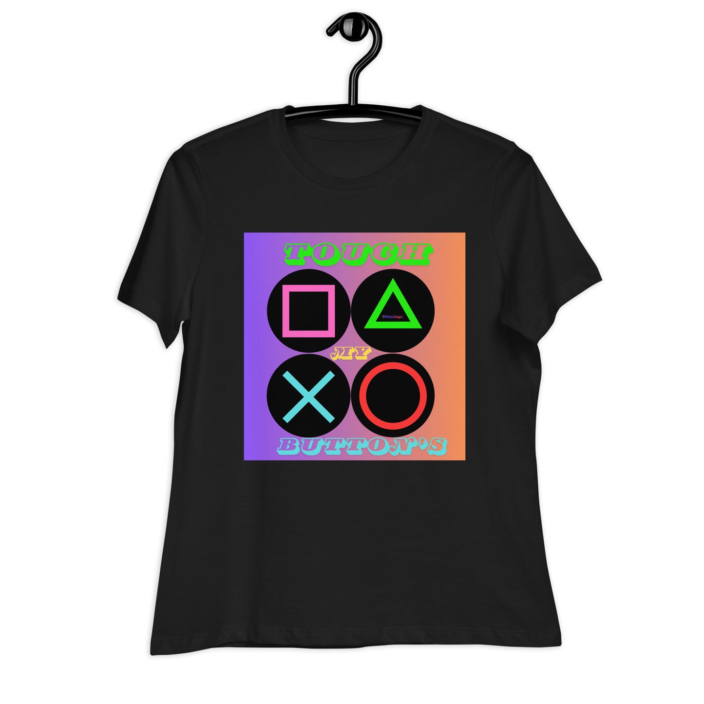 Touch My Button's, Controller Button's, CALMNESS DESIGNS, Creative Designer's, Women's Relaxed T-Shirt