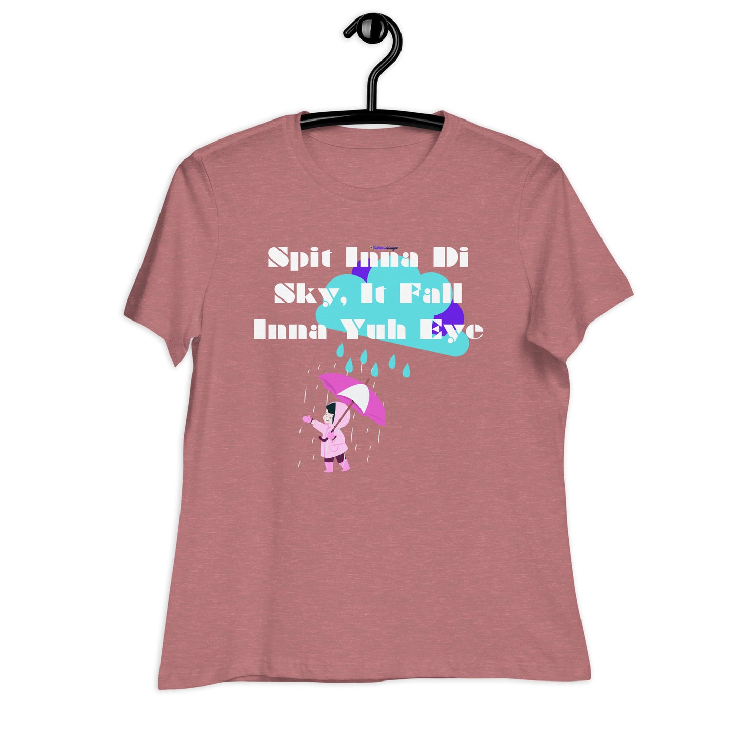 Spit Inna Di Sky, It Fall Inna Yuh Eye, Little Child With Umbrella in Raincoat, Cloud Rainy Calmness Designs, Women's Relaxed T-Shirt