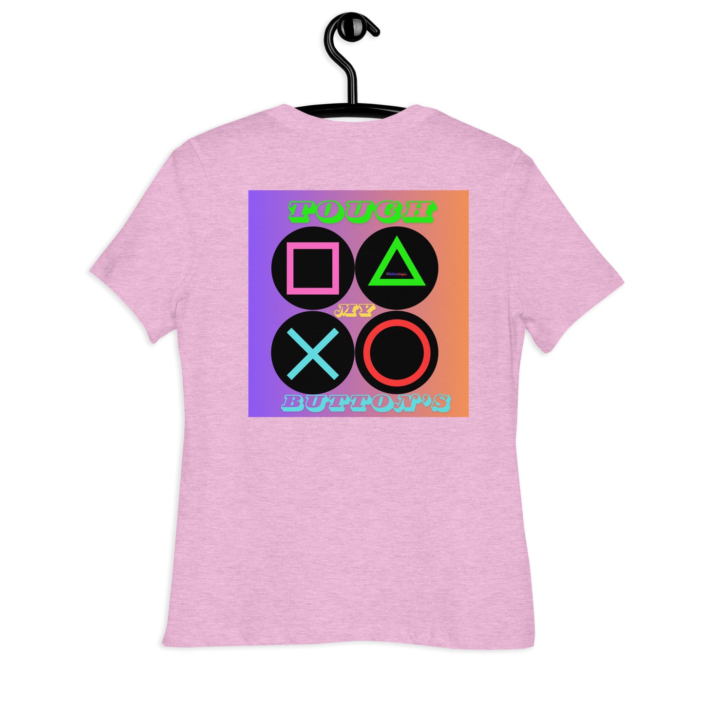 Touch My Button's, Controller Button's, CALMNESS DESIGNS, Creative Designer's, Women's Relaxed T-Shirt