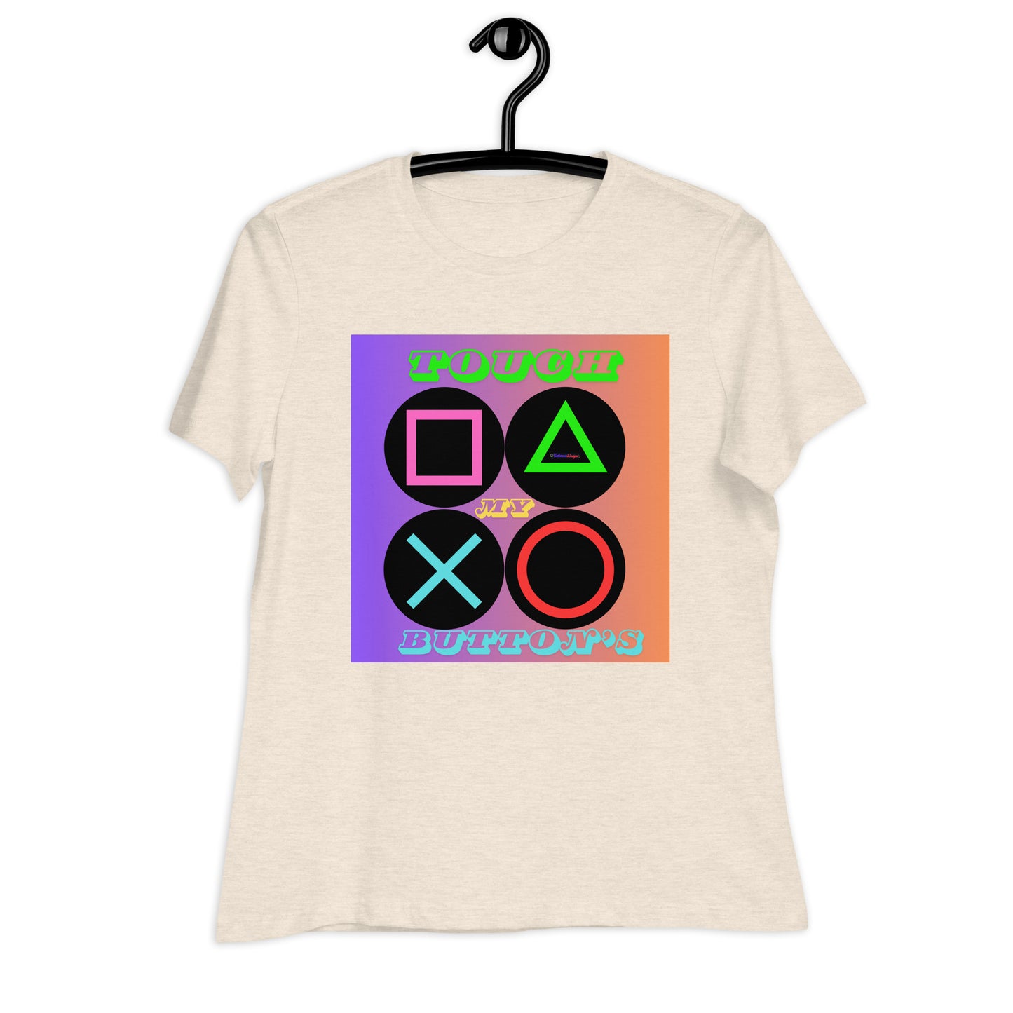 Touch My Button's, Controller Button's, CALMNESS DESIGNS, Creative Designer's, Women's Relaxed T-Shirt