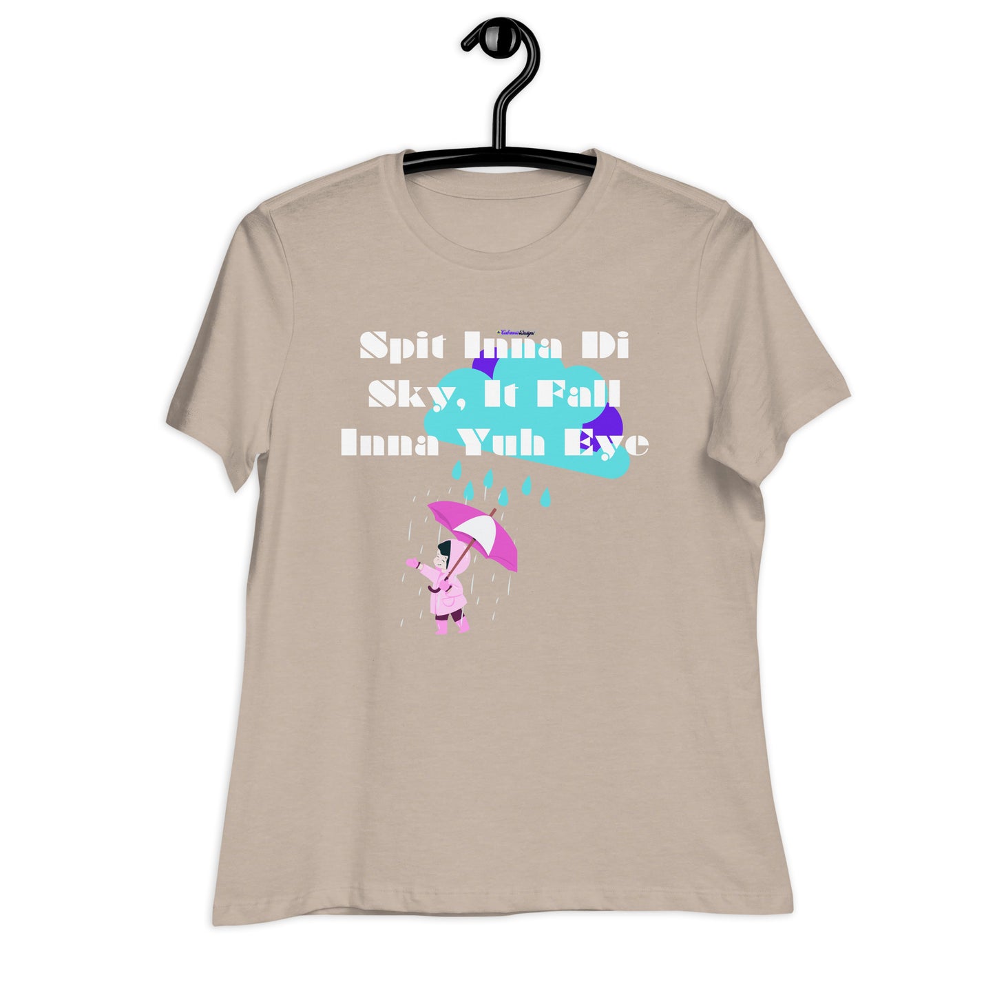 Spit Inna Di Sky, It Fall Inna Yuh Eye, Little Child With Umbrella in Raincoat, Cloud Rainy Calmness Designs, Women's Relaxed T-Shirt