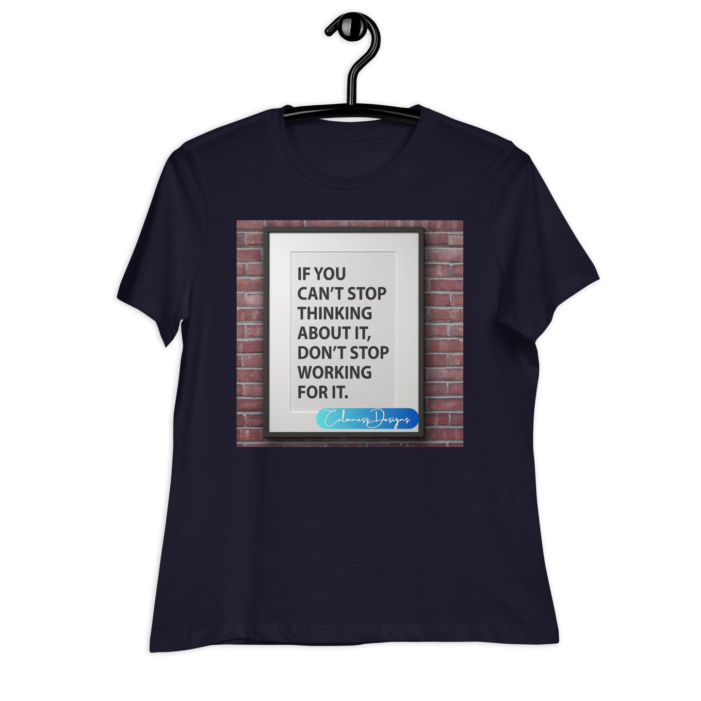 Don't worry, No one else knows what they're doing either, Calmness Designs, Creative Designer's, Women's Relaxed T-Shirt