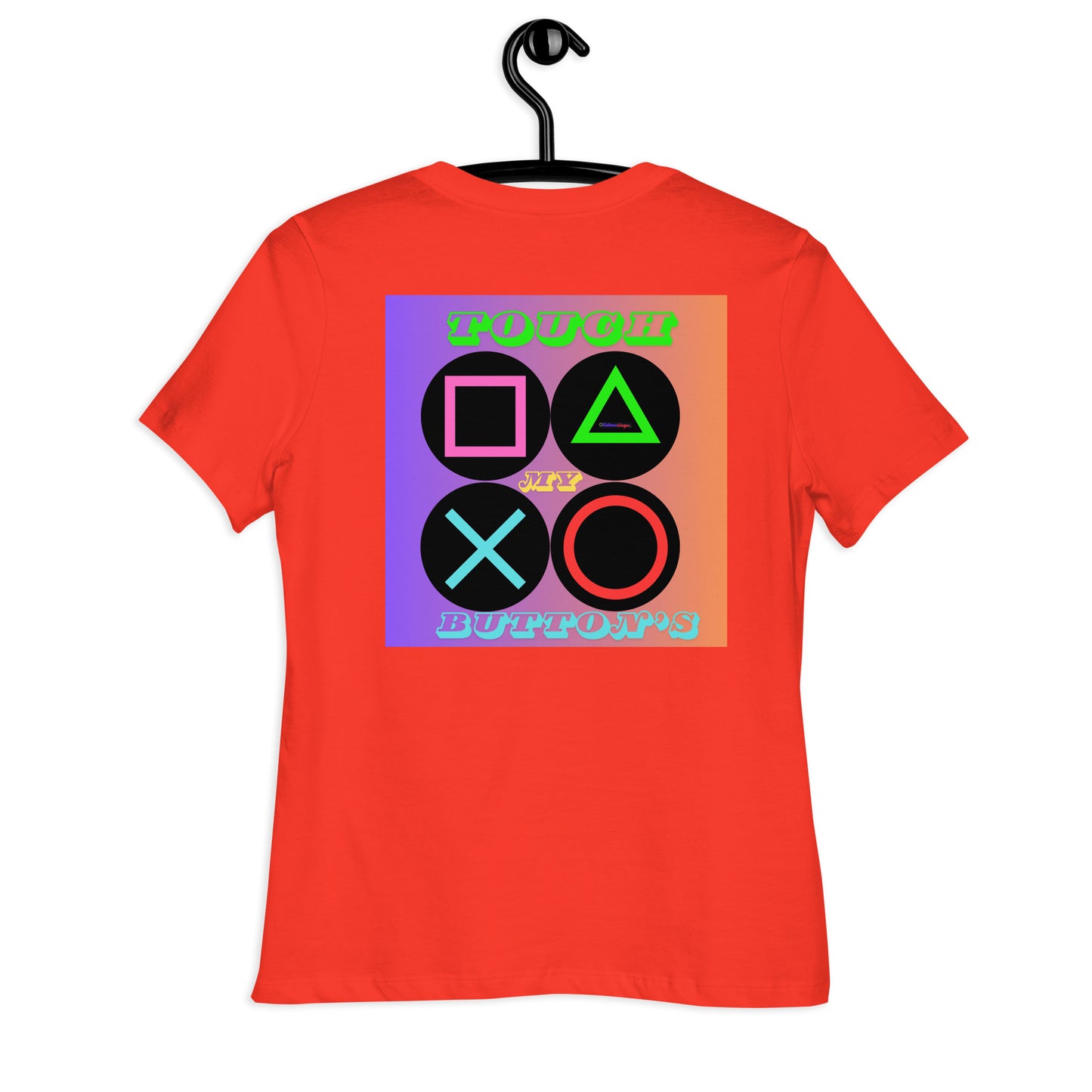 Touch My Button's, Controller Button's, CALMNESS DESIGNS, Creative Designer's, Women's Relaxed T-Shirt