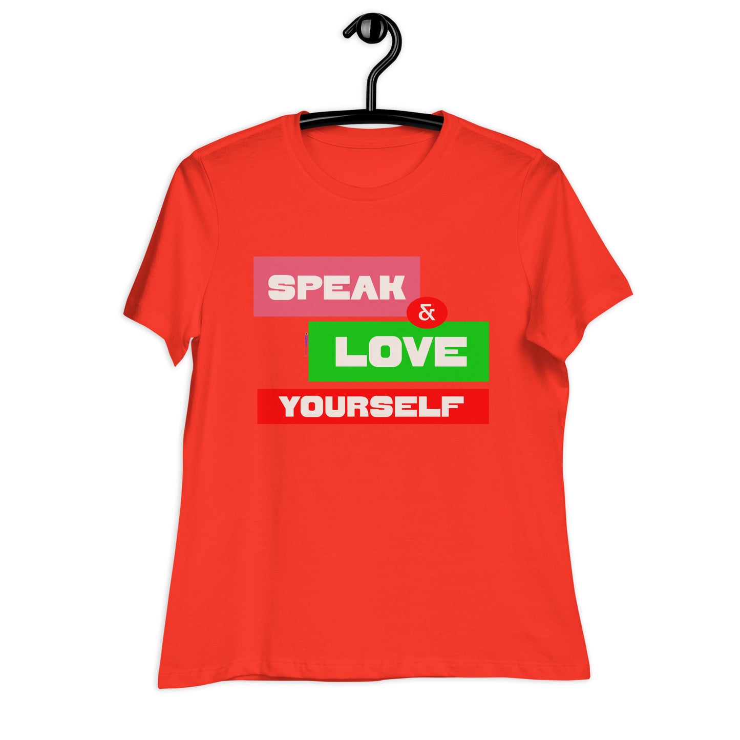 SPEAK & LOVE YOURSELF, CALMNESS DESIGNS, Creative Designer's, Women's Relaxed T-Shirt