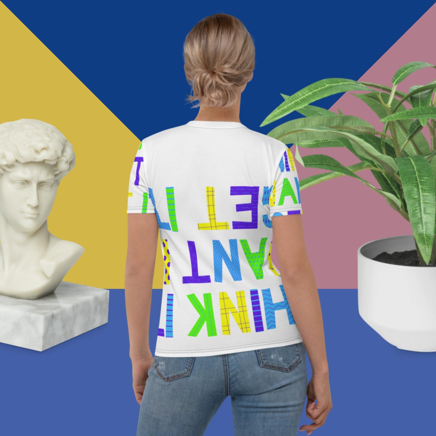 Think It, Want It, Get It, Women's T-shirt