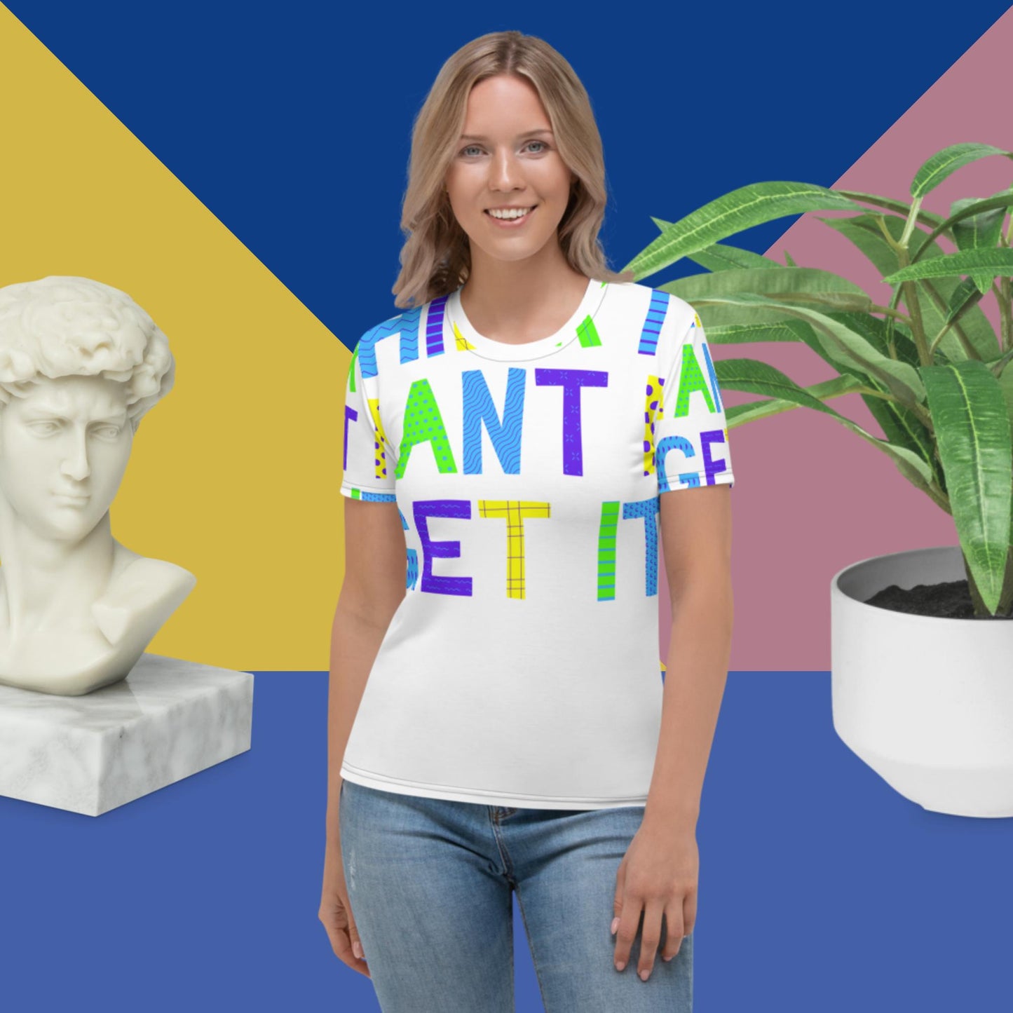 Think It, Want It, Get It, Women's T-shirt