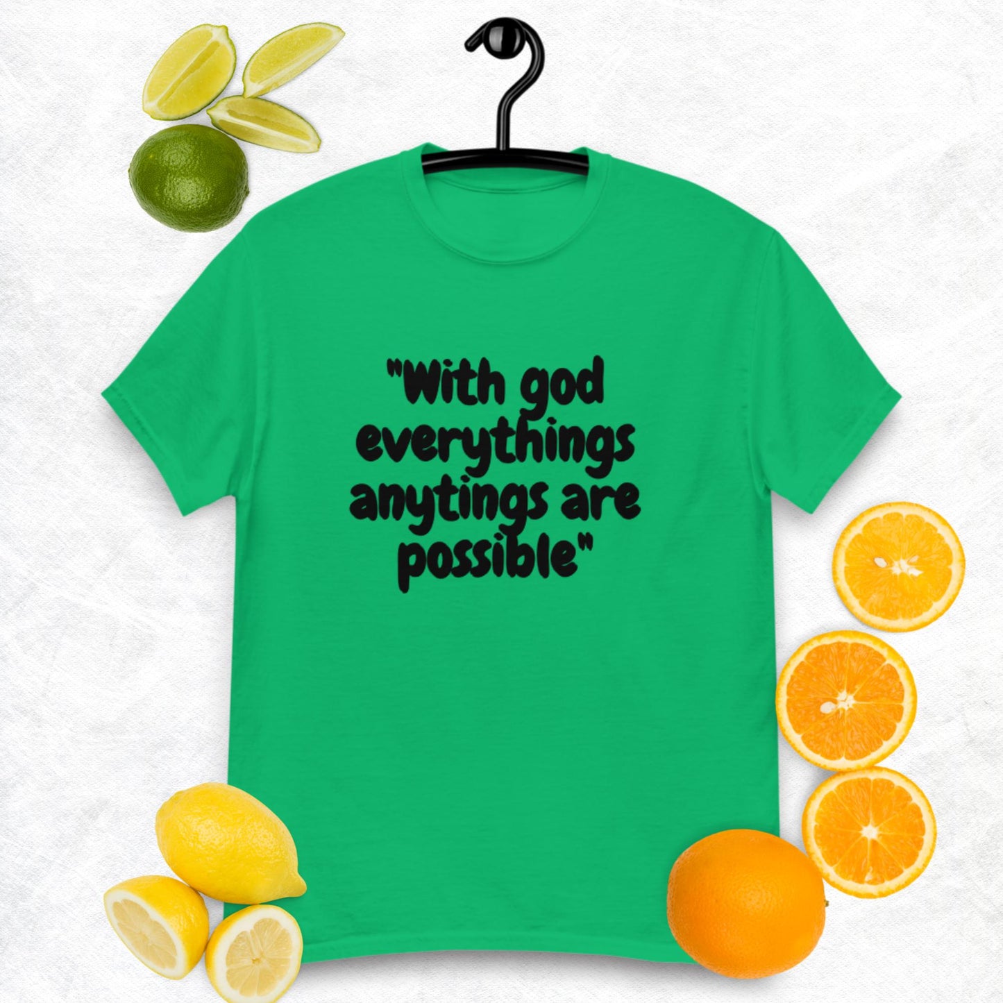 With God Everthings, Anything's are Possible.