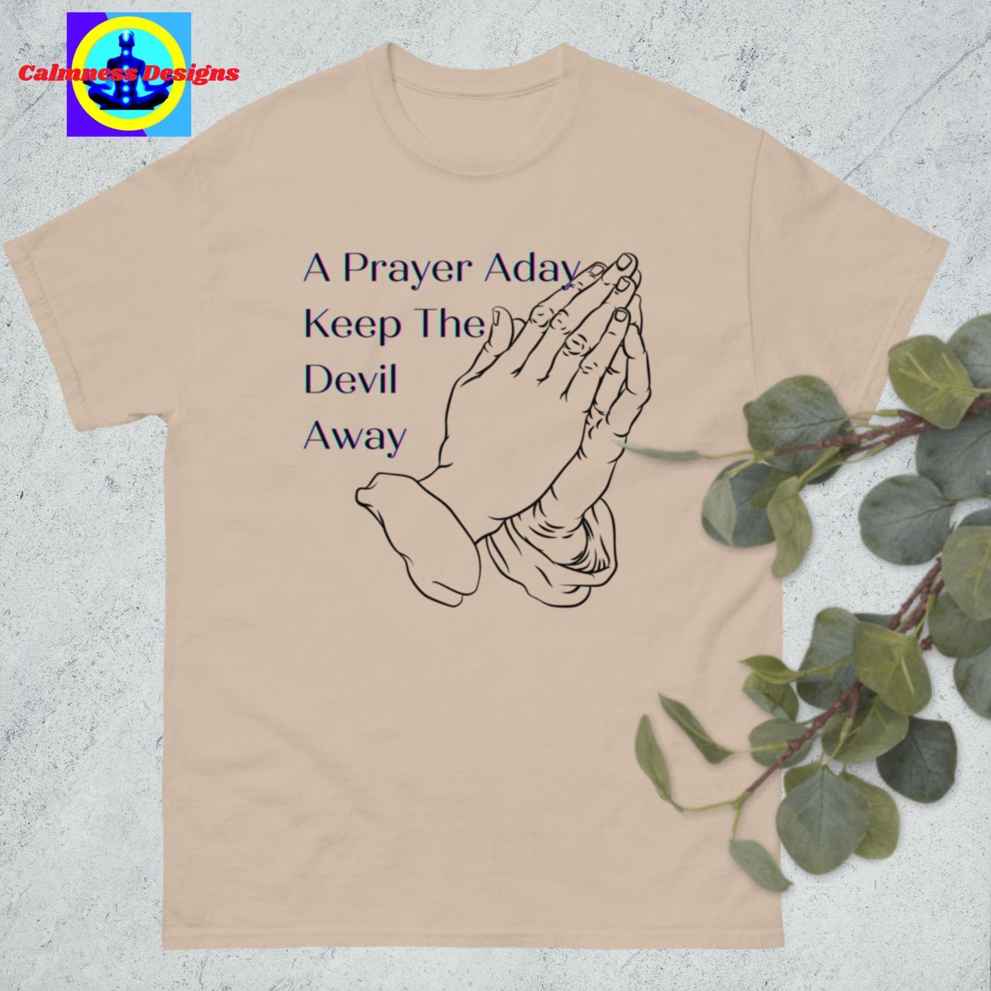 A Prayer A Day Keep The Devil Away, Men's classic tee