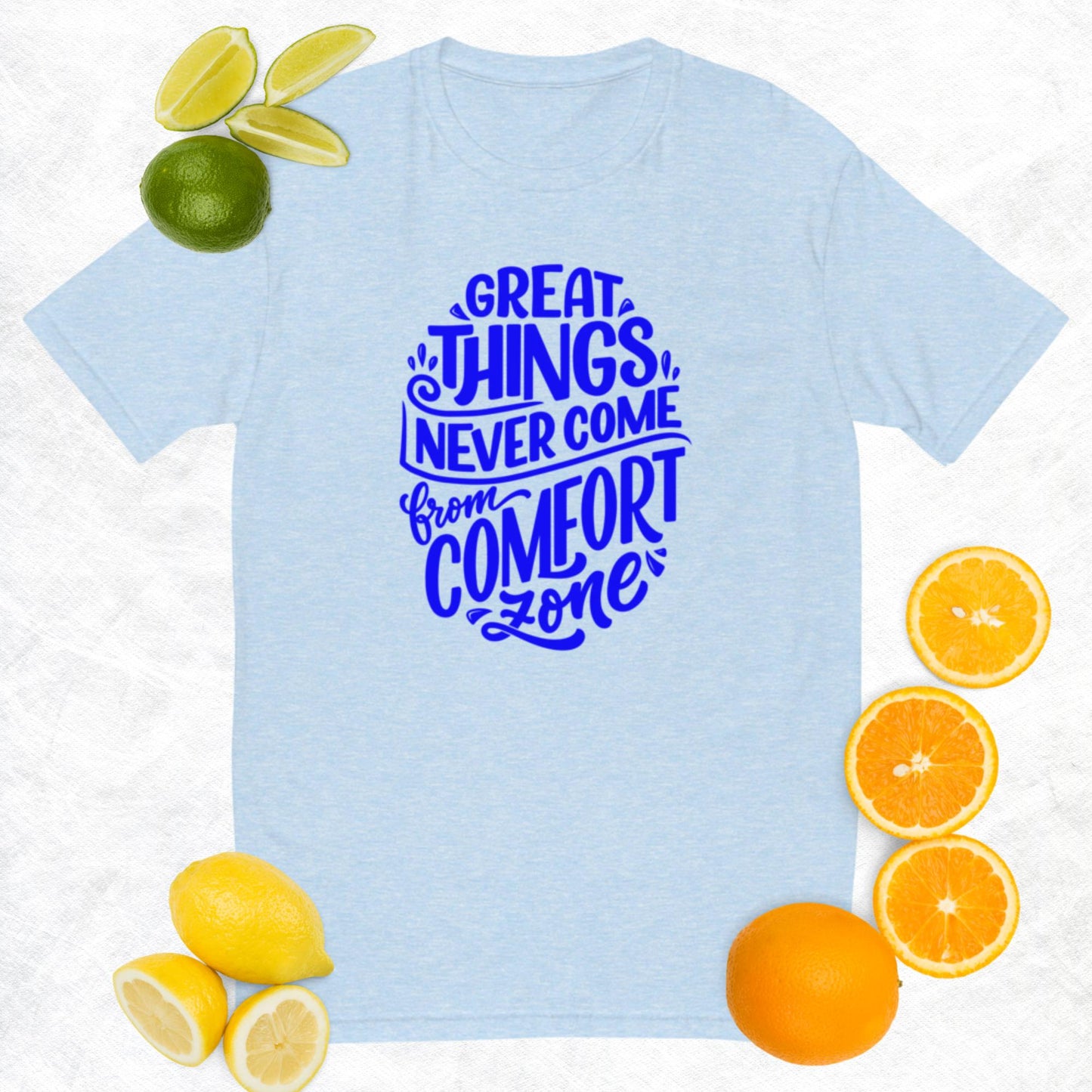 Great Things Never Come From Comfort Zone, Short Sleeve T-shirt