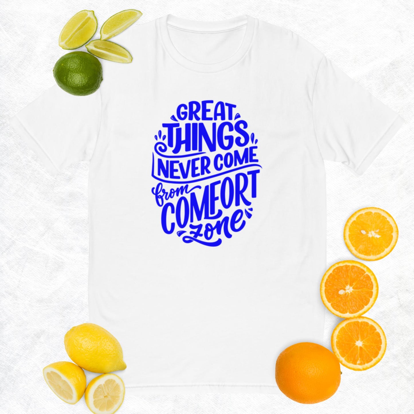 Great Things Never Come From Comfort Zone, Short Sleeve T-shirt