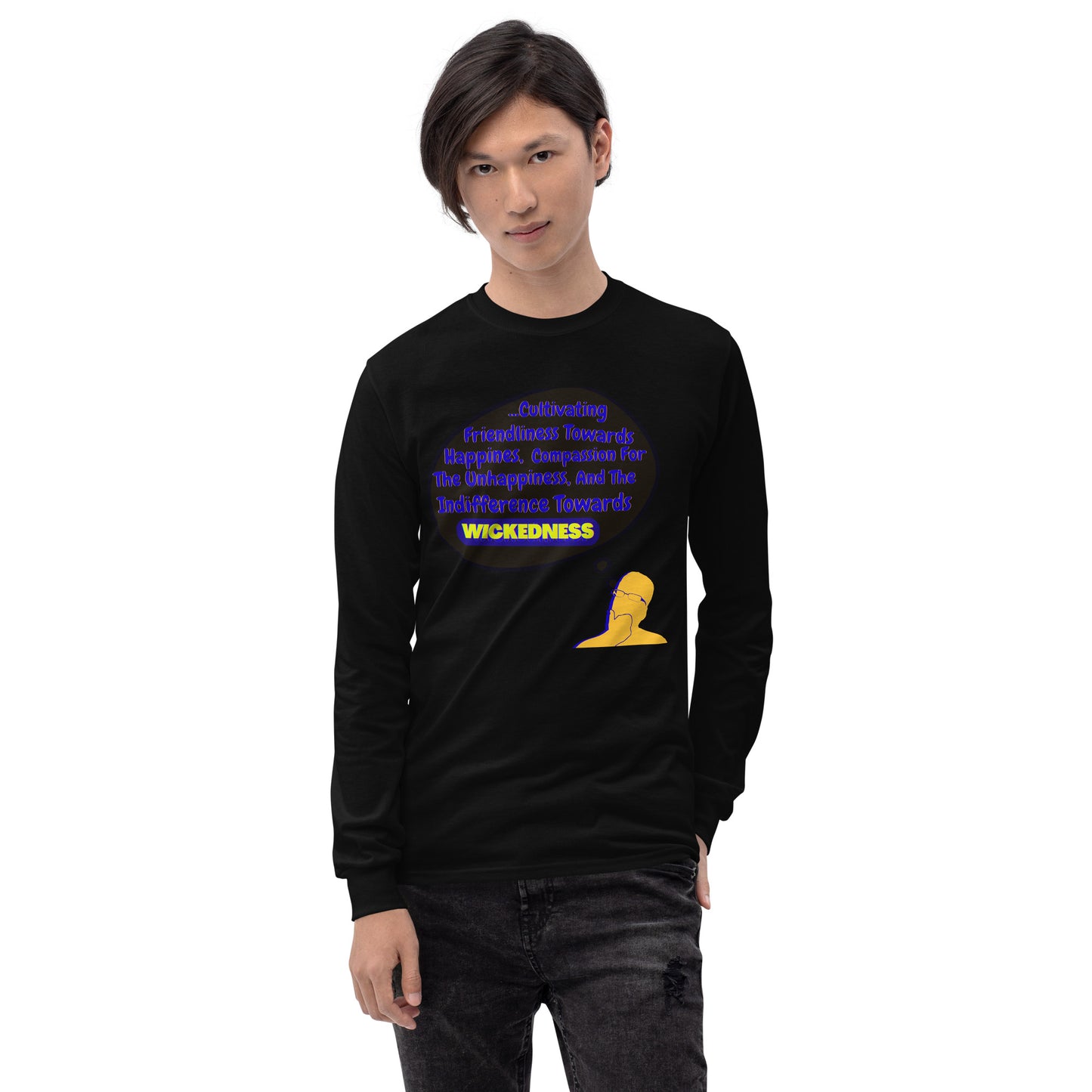 ...Cultivating Friendliness Towards Happiness, Compassion for the Unhappiness, And the Indifference Towards Wickedness Men’s Long Sleeve Shirt