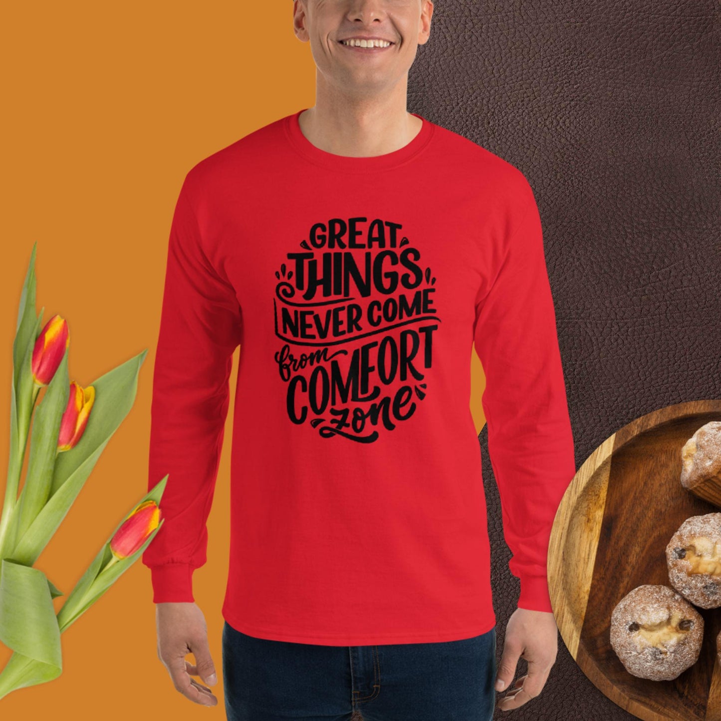 Great Things Never Come From Comfort Zone, Men’s Long Sleeve Shirt