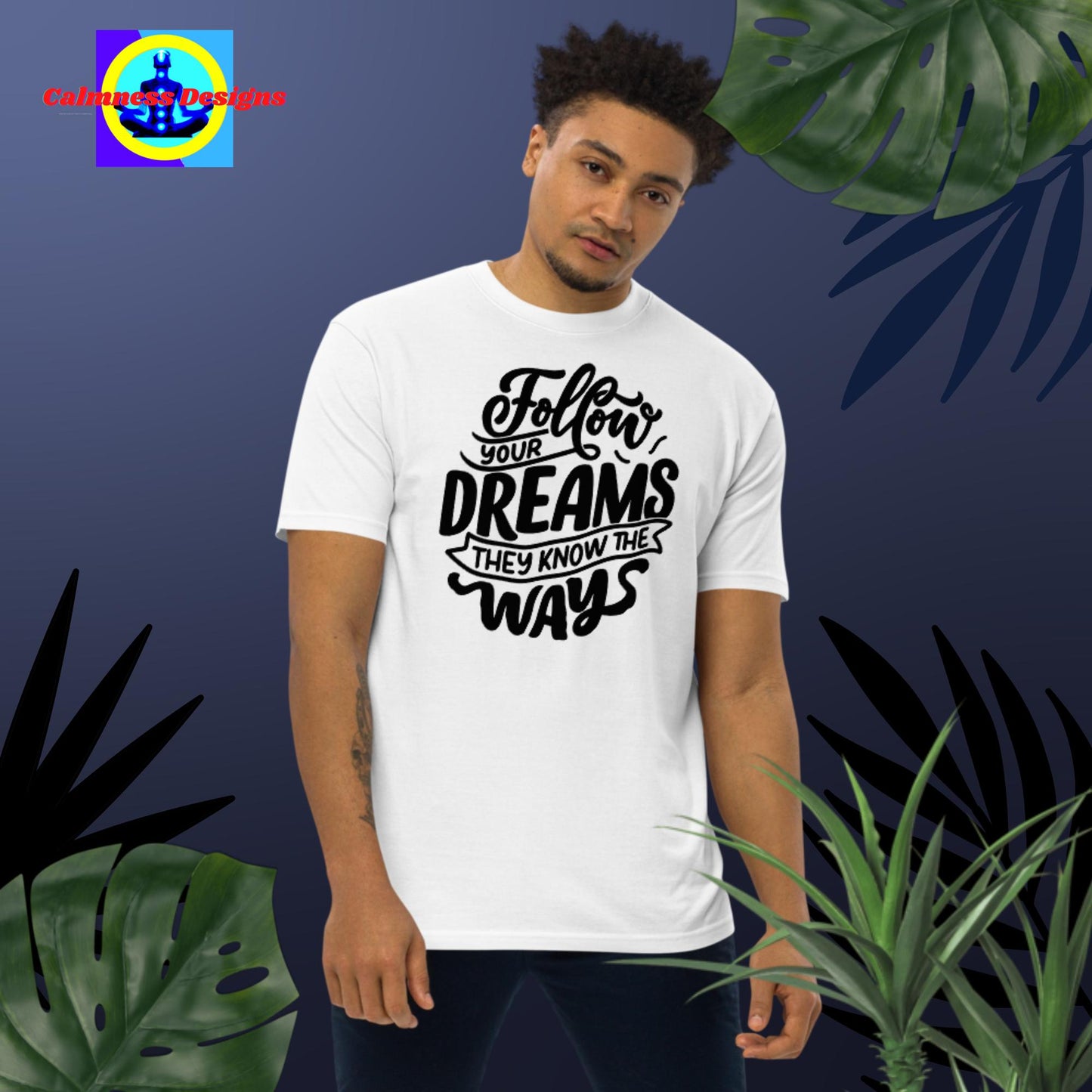 Follow Your Dreams They Know The Ways, Men’s premium heavyweight tee