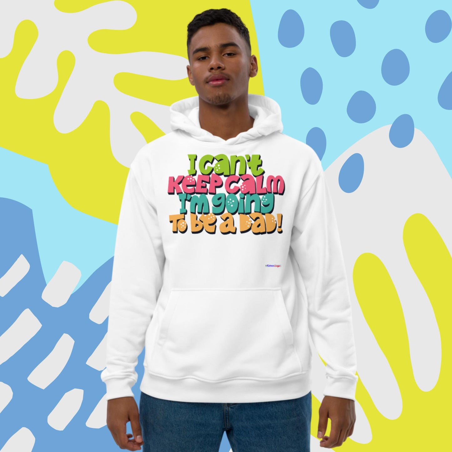 I Can't Keep Calm I'm Going To Be A Dad, Premium eco hoodie
