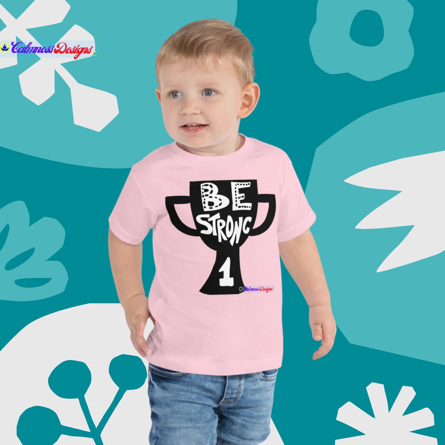 Be Strong, # 1, Toddler Short Sleeve Tee