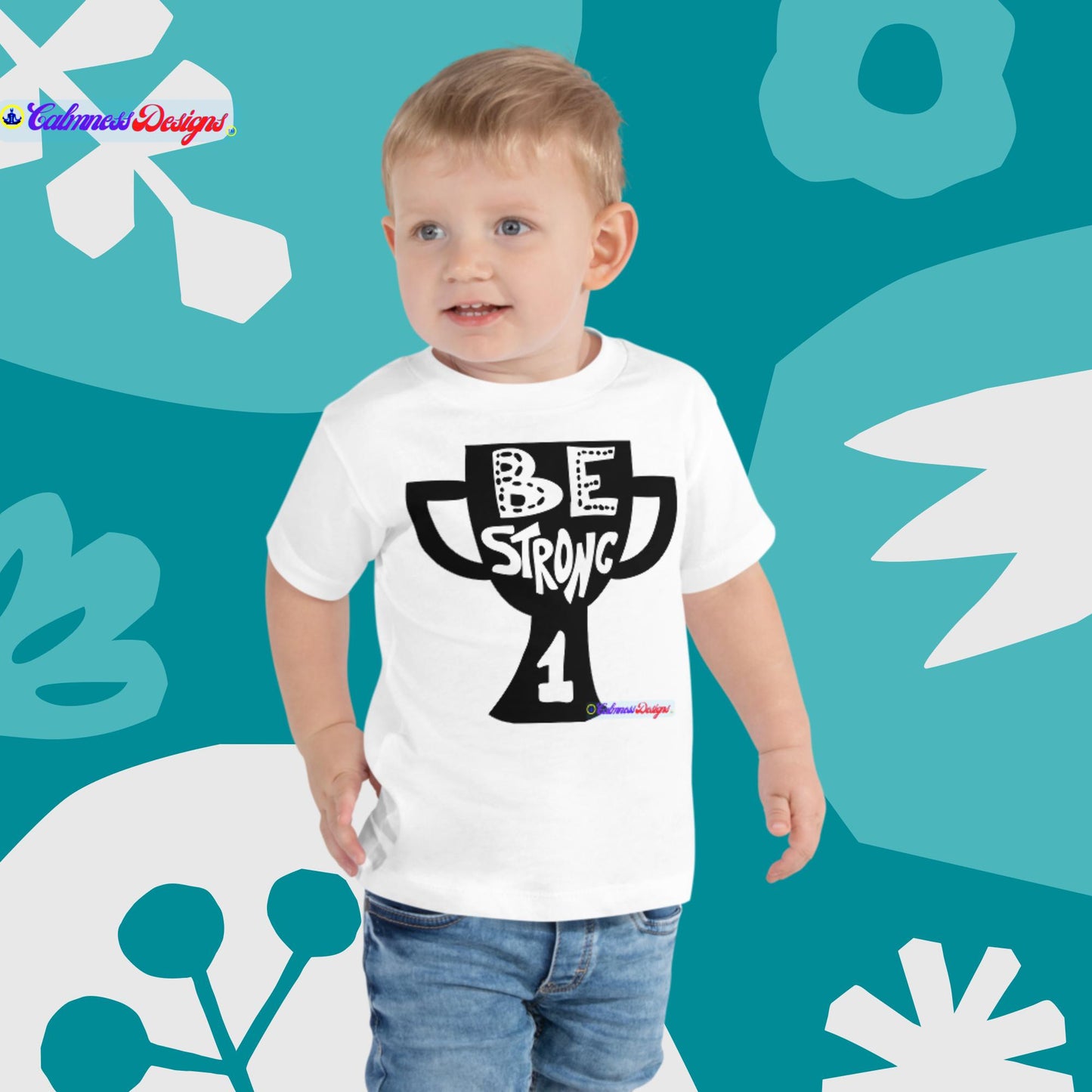 Be Strong, # 1, Toddler Short Sleeve Tee