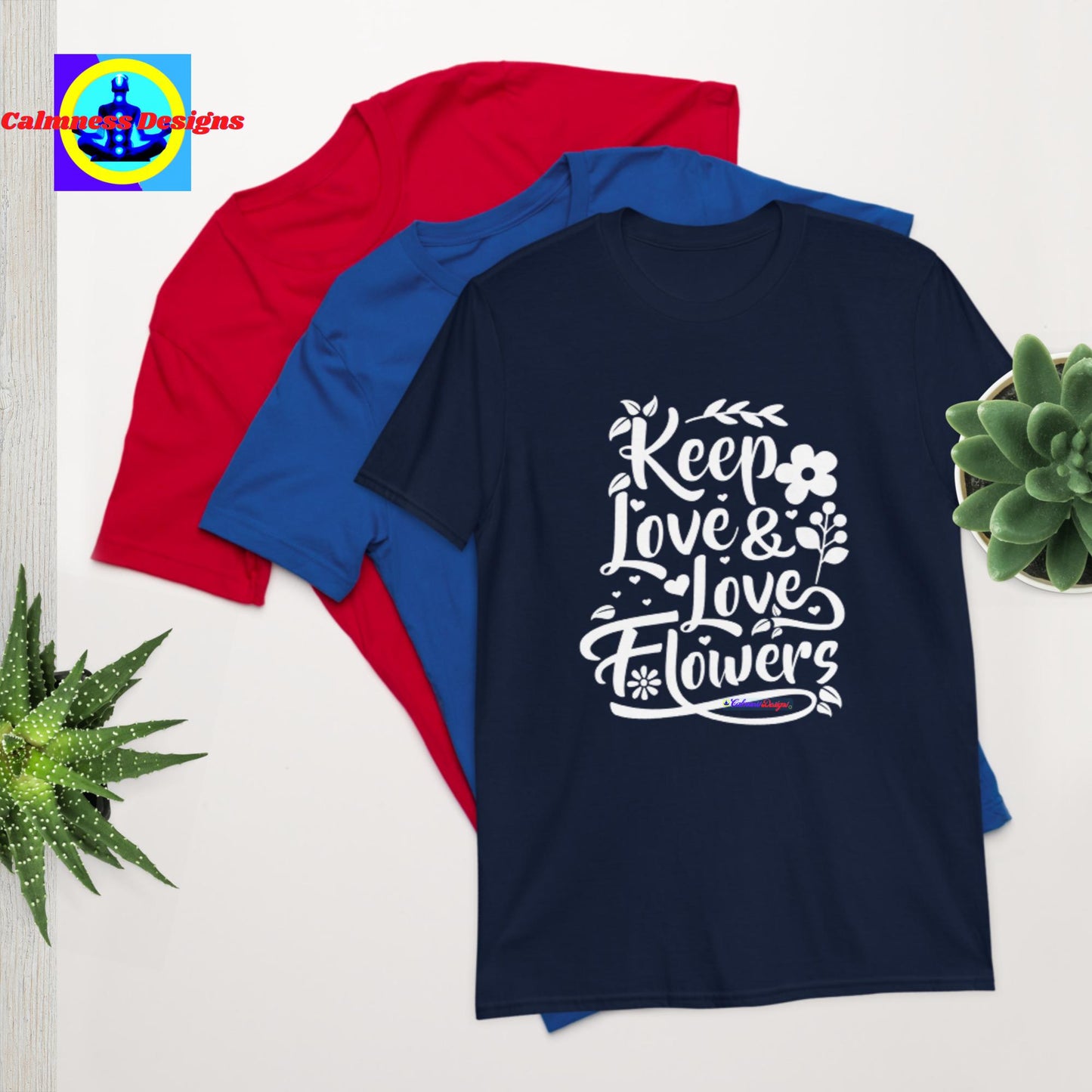Keep Love & Love Flowers, Short-Sleeve Unisex T-Shirt