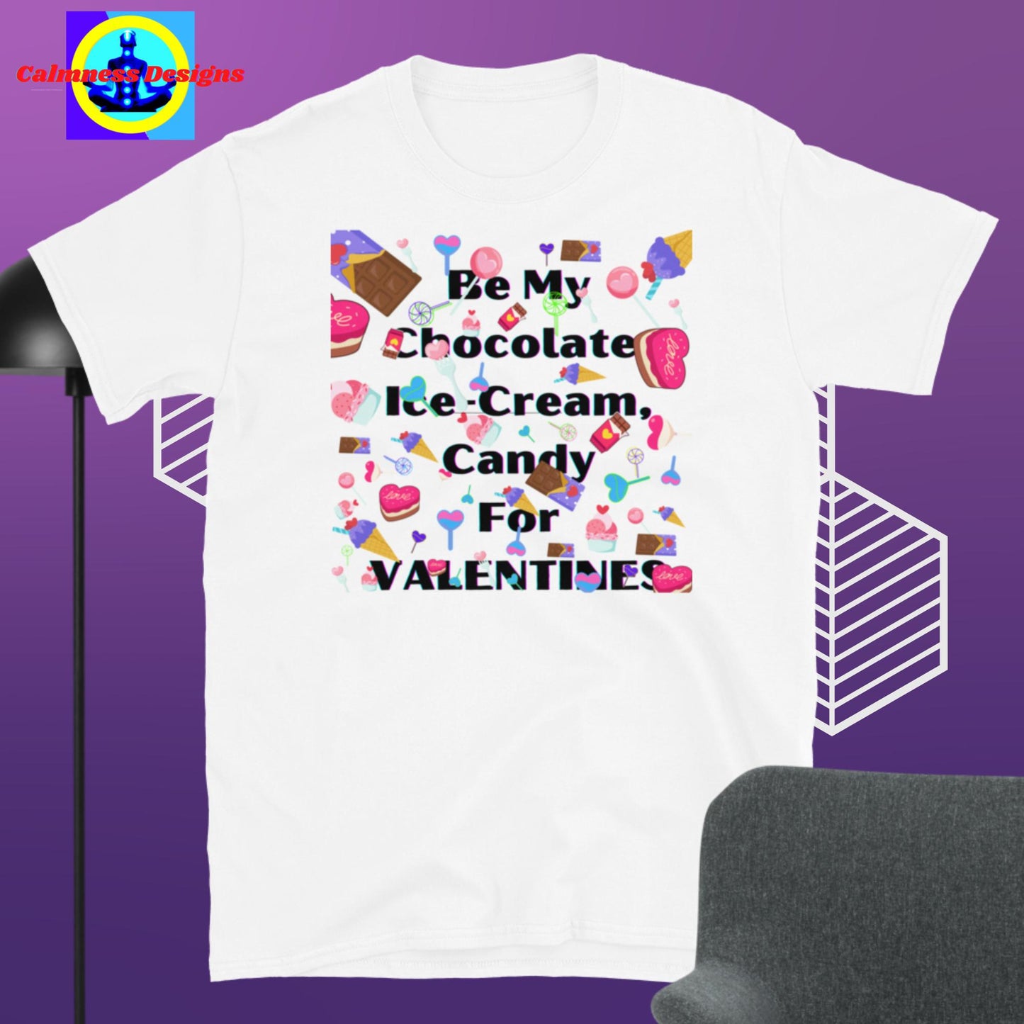 Be My Chocolate, Ice-Cream, Candy For VALENTINES, Short-Sleeve Unisex T-Shirt