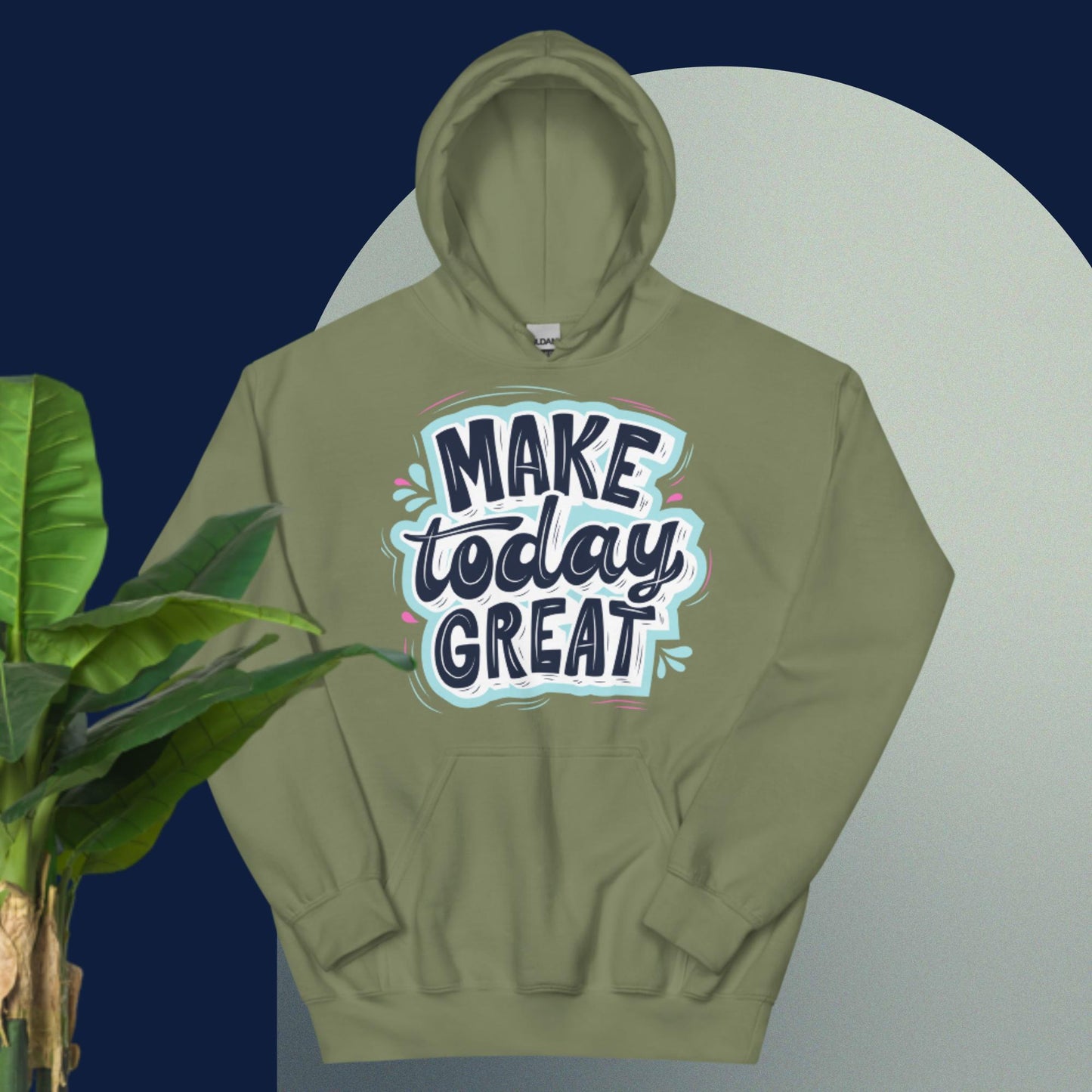 Make Today Great, ,Unisex Hoodie