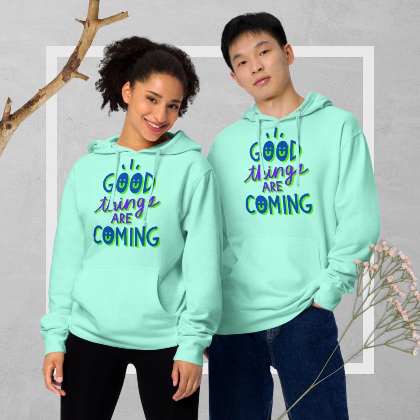 Good Things Are Coming, Unisex midweight hoodie