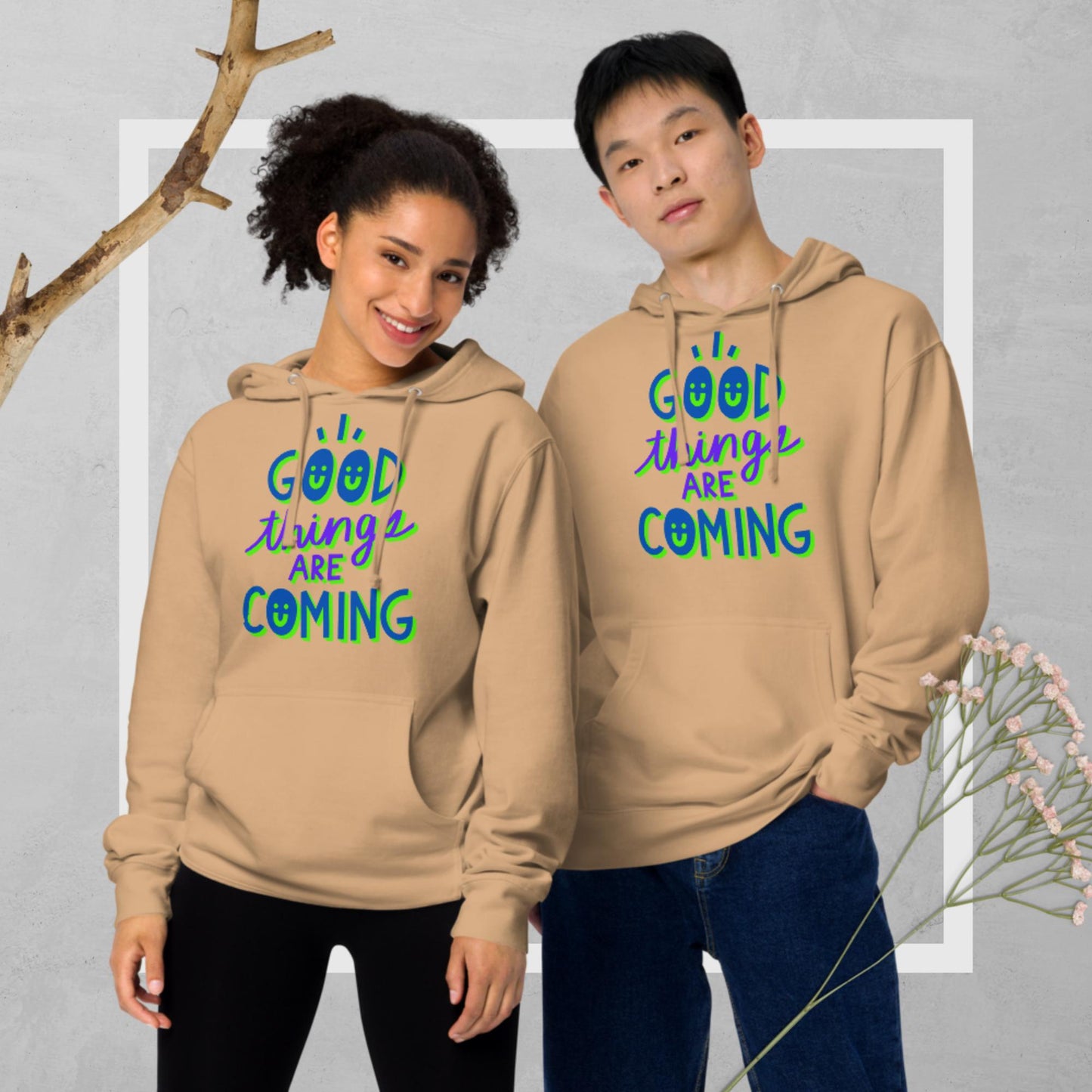 Good Things Are Coming, Unisex midweight hoodie