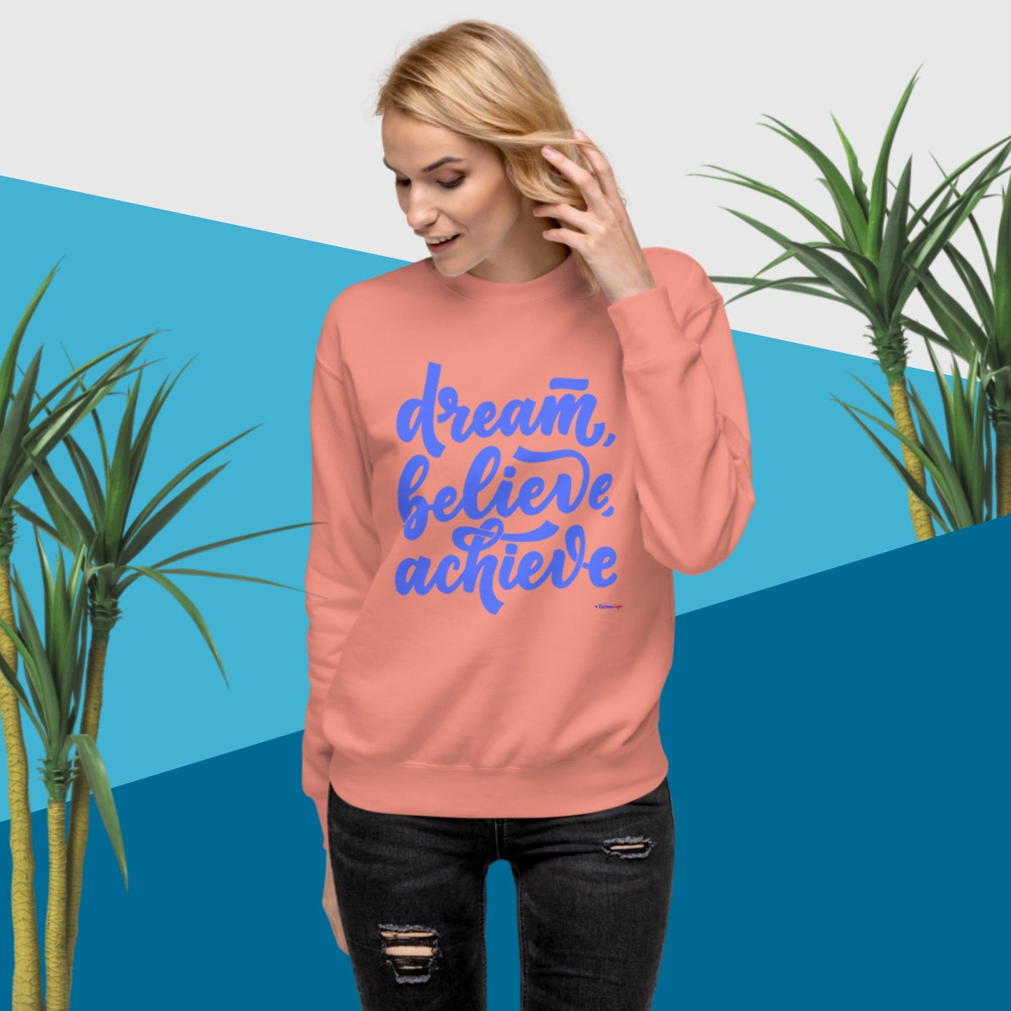 Dream, Believe, Achieve, Unisex Premium Sweatshirt