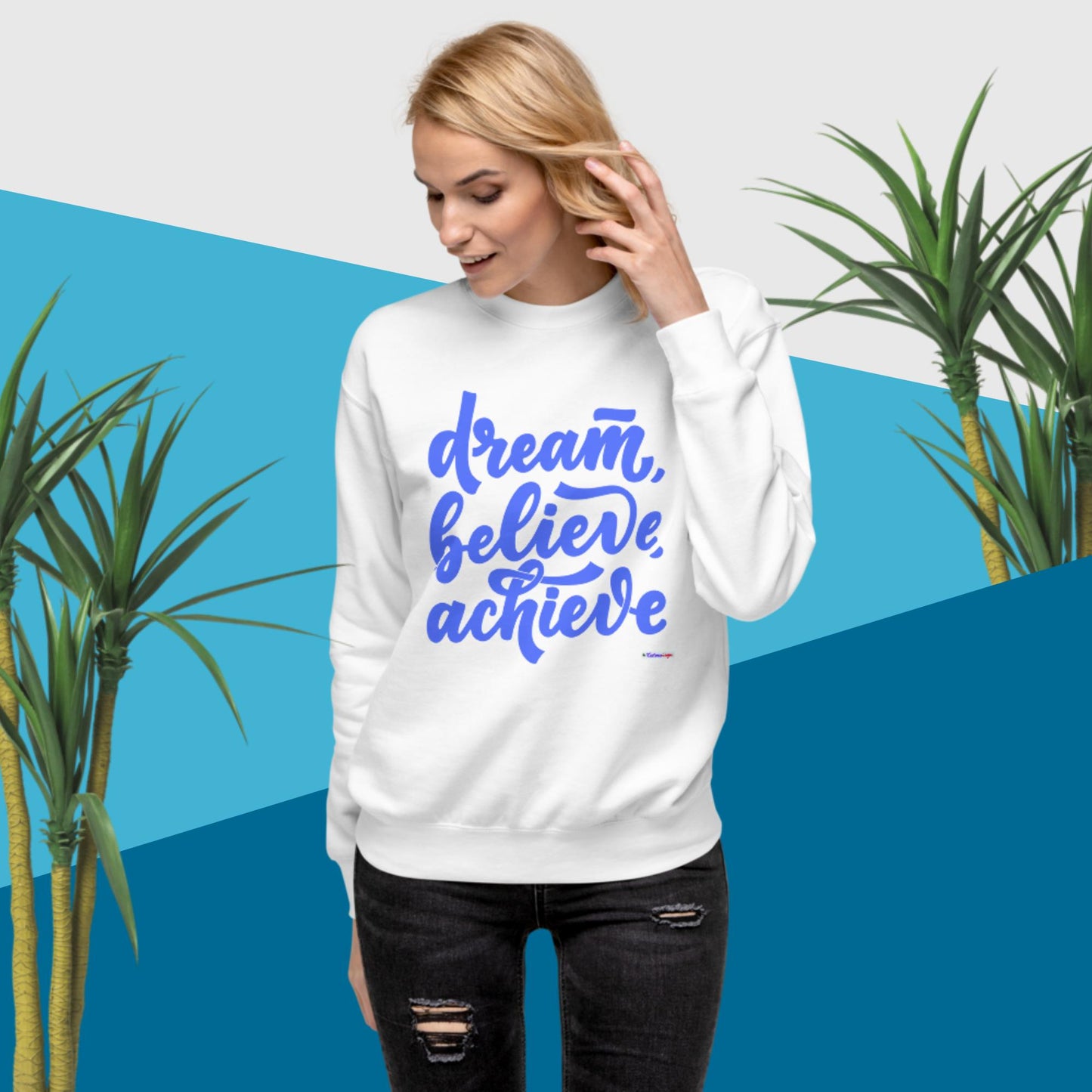 Dream, Believe, Achieve, Unisex Premium Sweatshirt