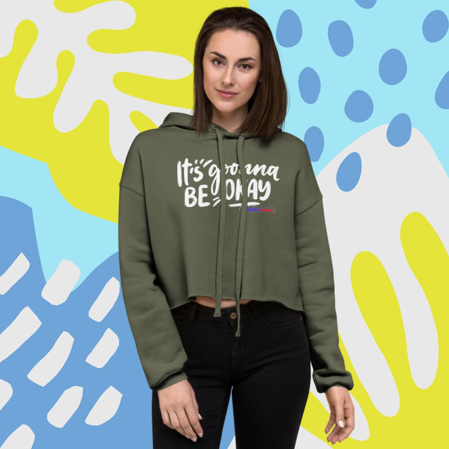 It's Goonna Be Okay, Crop Hoodie,