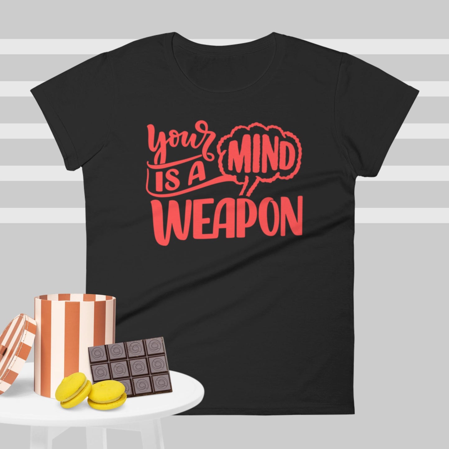 Your Mind Is A Weapon, Women's short sleeve t-shirt