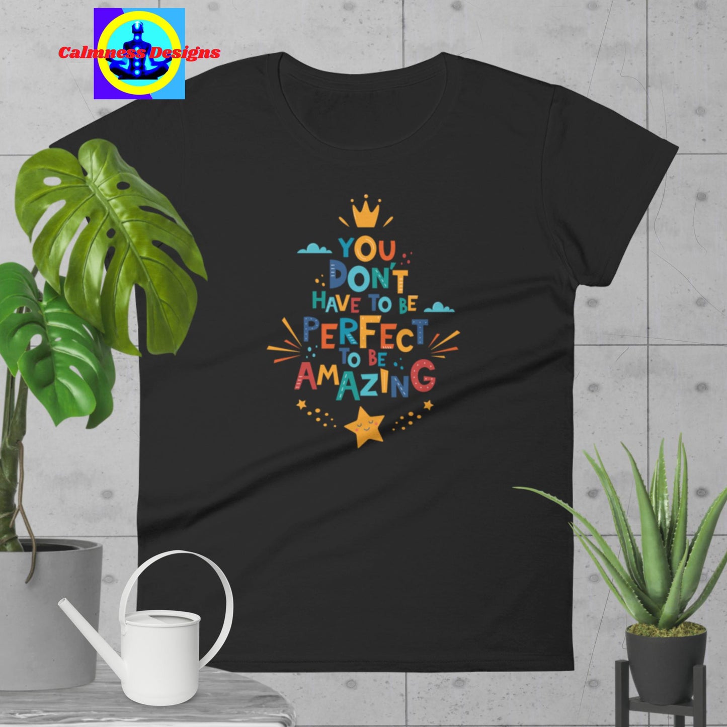 You Don't Have To Be Perfect To Be Amazing, Women's short sleeve t-shirt