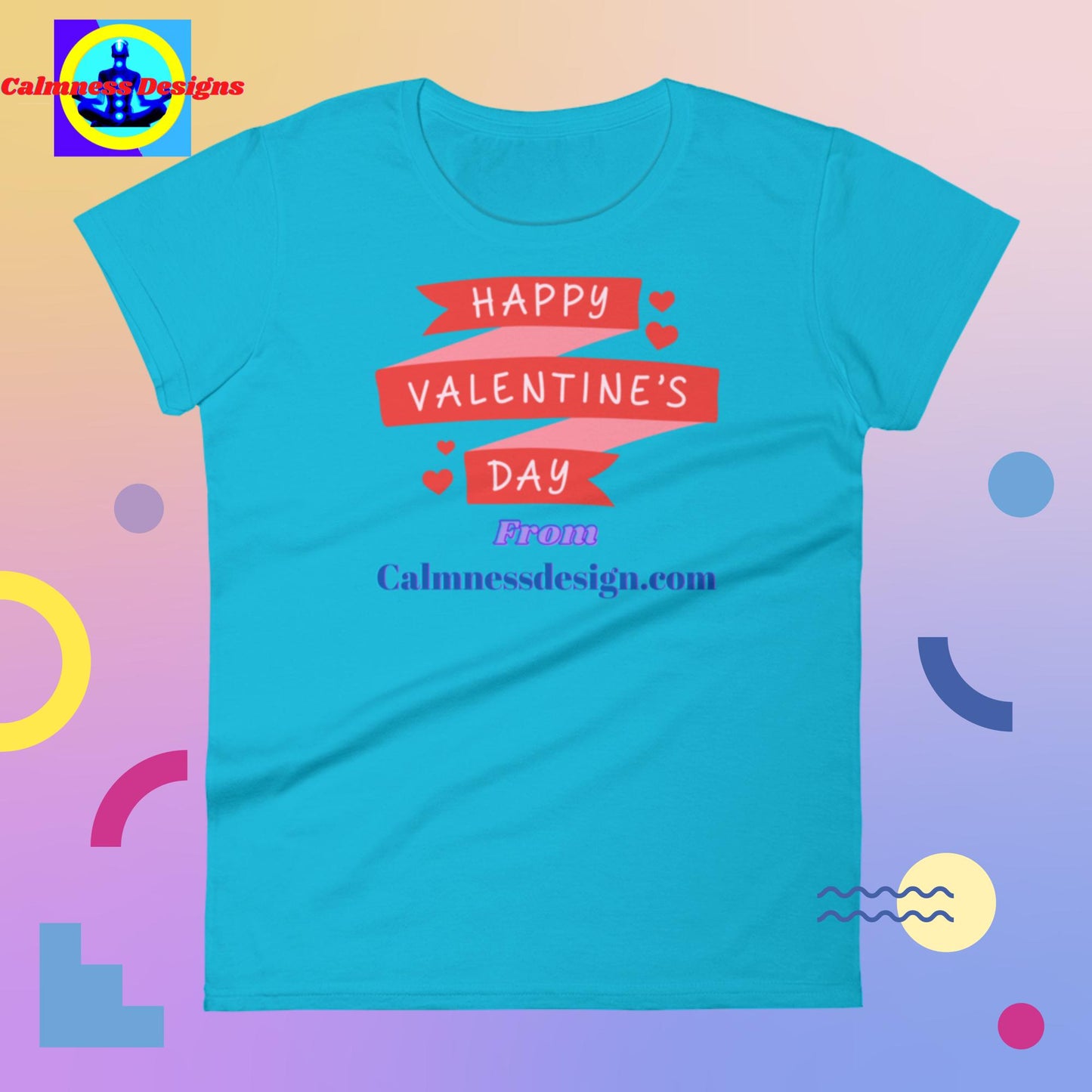 Happy Valentine's Day From Calmnessdesign.com, Women's short sleeve t-shirt