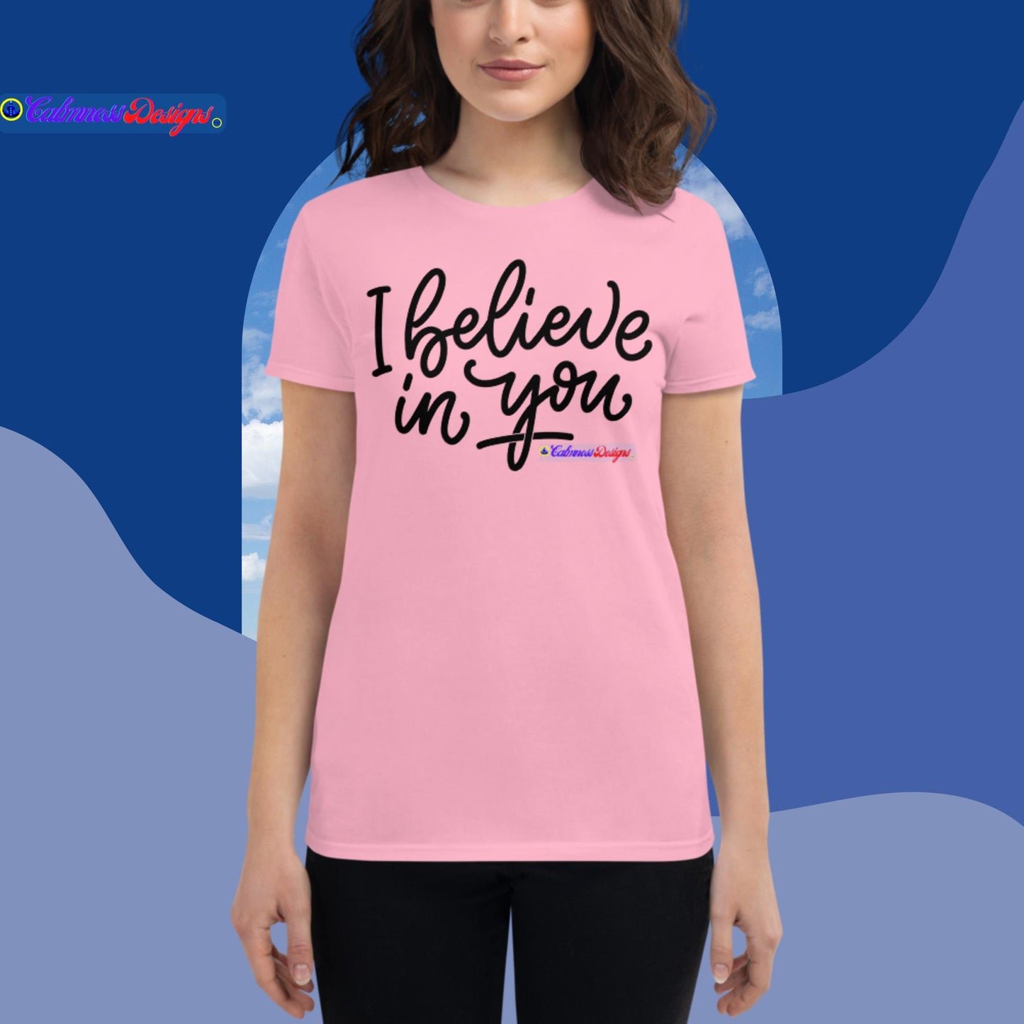 I Believe In You, Women's short sleeve t-shirt