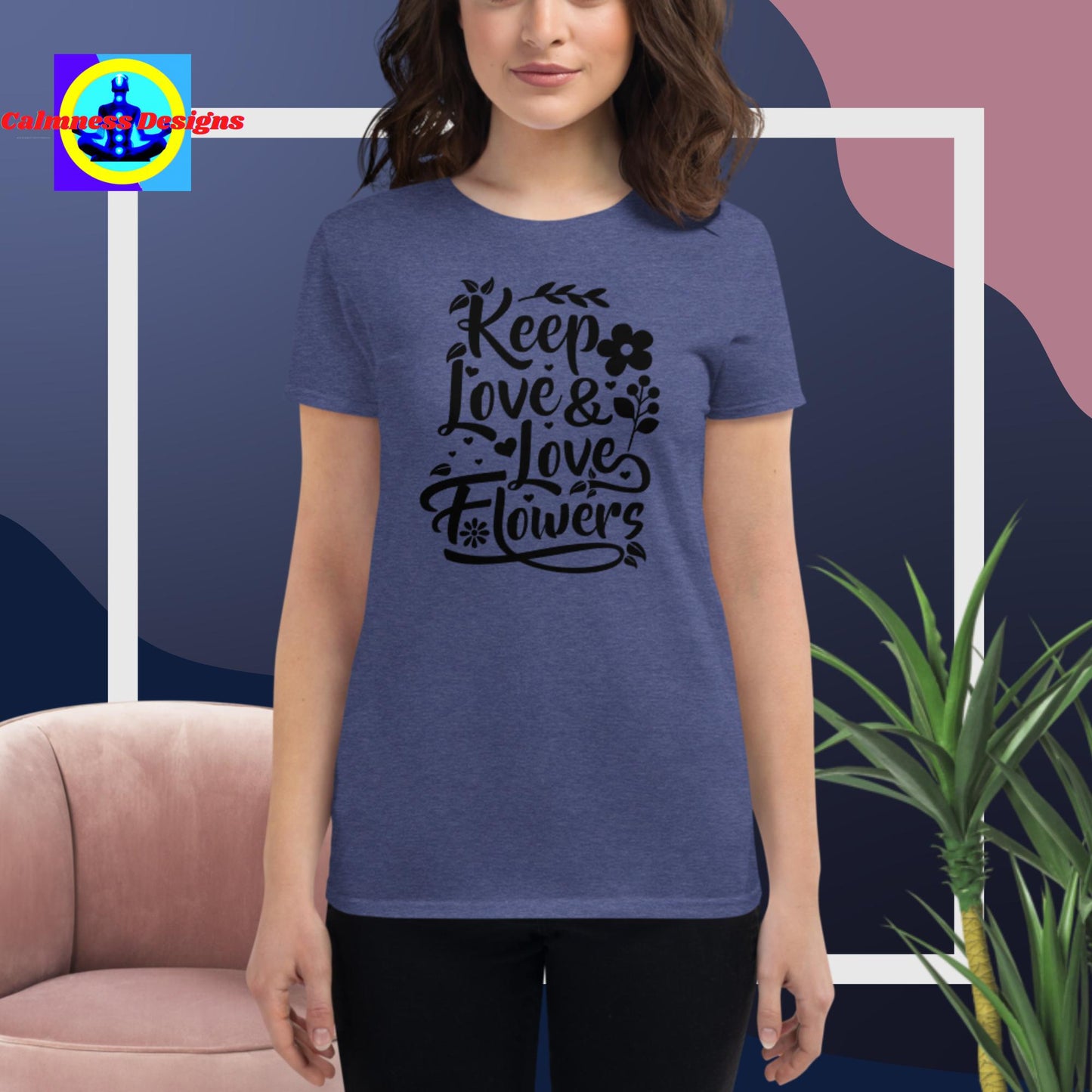 Keep Love & Love Flowers, Women's short sleeve t-shirt