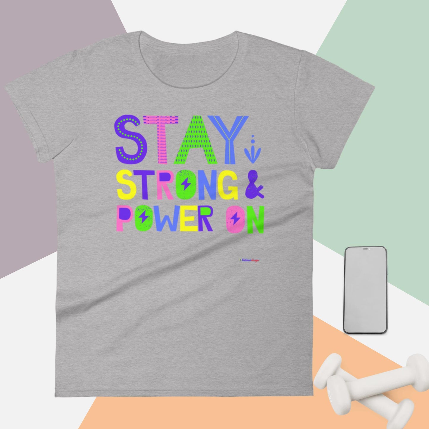 Stay Strong & Power On, Women's short sleeve t-shirt