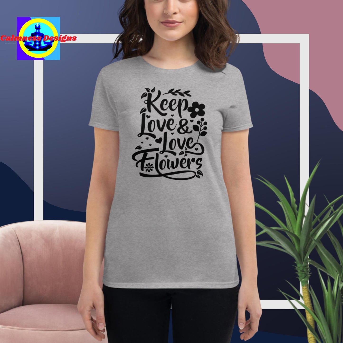 Keep Love & Love Flowers, Women's short sleeve t-shirt